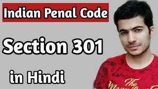 Section 301 | Indian Penal Code | in Hindi.