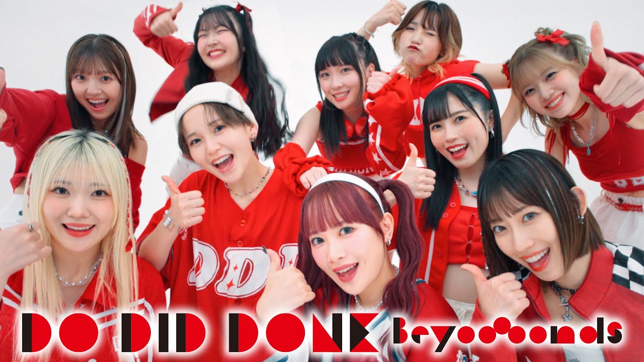 BEYOOOOONDS『Do-Did-Done』Promotion Edit