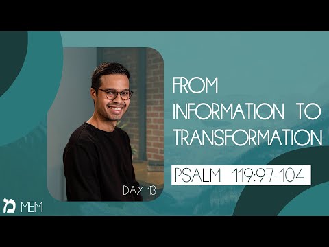 Psalm 119:97-104 | From Information To Transformation | Pastor Sam Buchanan