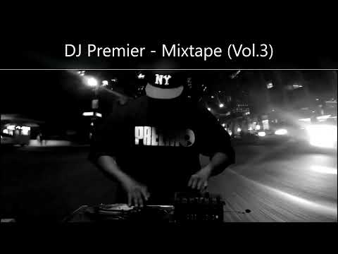DJ Premier - Mixtape (Vol.3) (feat. Black Thought, Ol' Dirty Bastard, Ill Bill, Big Shug, M.O.P.)