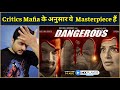 Dangerous (2020 MX Player) - Web Series Review | Masterpiece ?