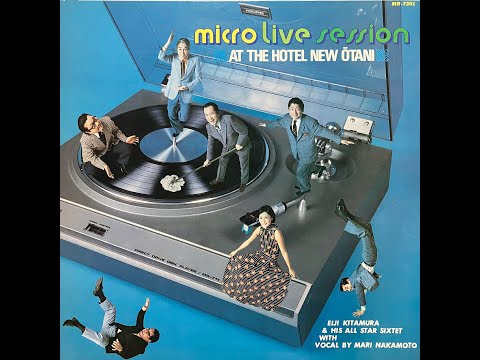 北村英治 (Eiji Kitamura), 中本マリ(Mari Nakamoto) - Micro Live Session at The Hotel New Ōtani [1973]