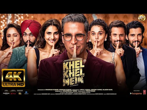 Khel Khel Mein New 2024 Full Hindi Movie Akshay kumar Bhushan Kumar