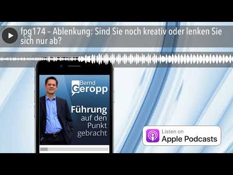 fpg174 – Ablenkung: Sind Sie noch kreativ oder lenken Sie sich nur ab?