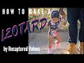 How To Make A Leotard Video Tutorial