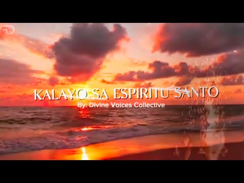 Kalayo sa Espiritu Santo | Lyrics