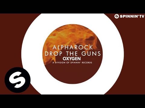 Alpharock - Drop The Guns (OUT NOW)