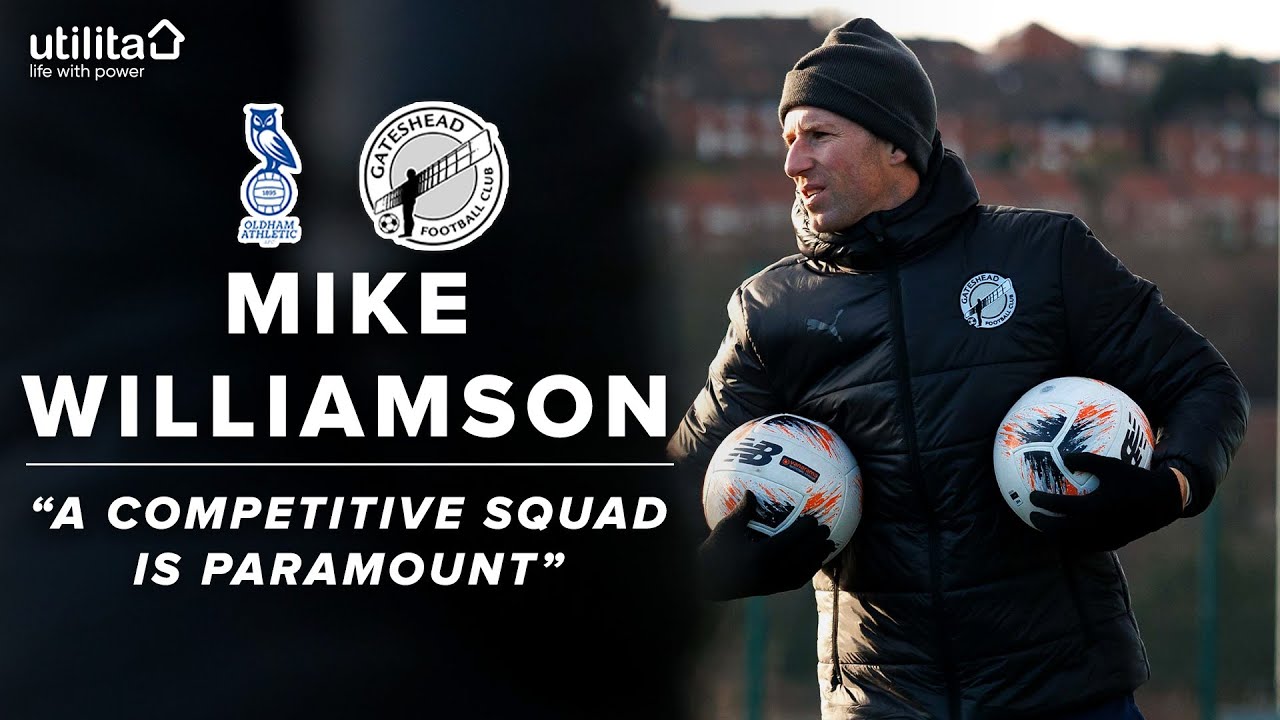 🗣 “A competitive squad is paramount” | Mike Williamson pre-Oldham FA Trophy trip | UTILITA PREVIEW
