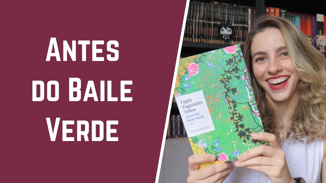 Antes do Baile Verde, Lygia Fagundes Telles | Paloma Lima