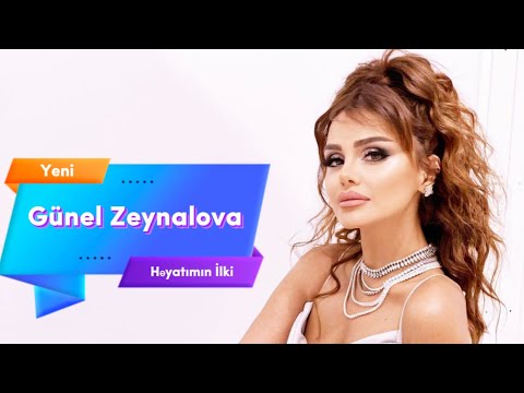 Gunel - Heyatimin İlki (4K Klip)