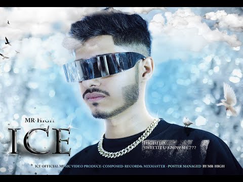 MR.HIGH | I C E | OFFICIAL MUSIC VIDEO