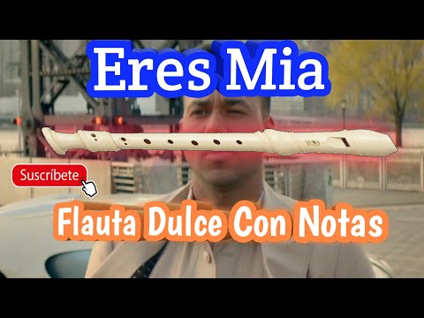Romeo Santos - Eres Mía (FLAUTA COVER CON NOTAS)