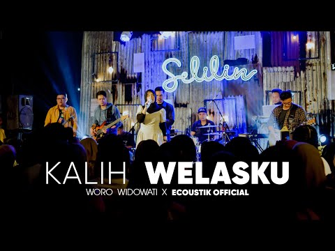 WORO WIDOWATI - KALIH WELASKU COVER FEAT ECOUSTIK OFFICIAL