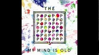 The Popopopops ● My Mind Is Old (Juveniles Remix)