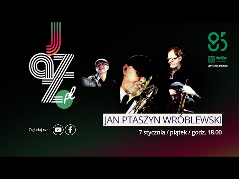 Jazz.PL | Jan Ptaszyn Wróblewski