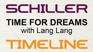 Schiller - Time For Dreams (with Lang Lang)