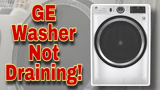 How to Fix GE Washer Not Draining | Washes But Does Not Drain | Model #GFW550SSN0WW