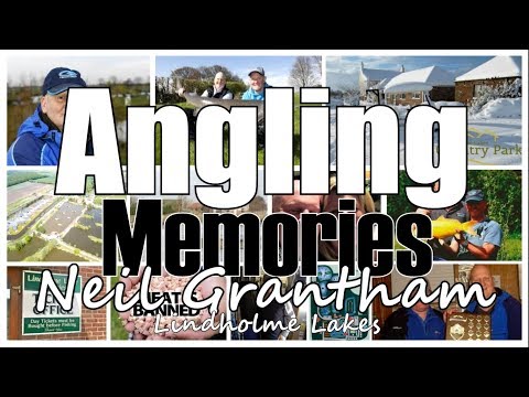 Angling Memories with Neil Grantham (Lindholme Lakes) - BagUpTV - Match Fishing Interview