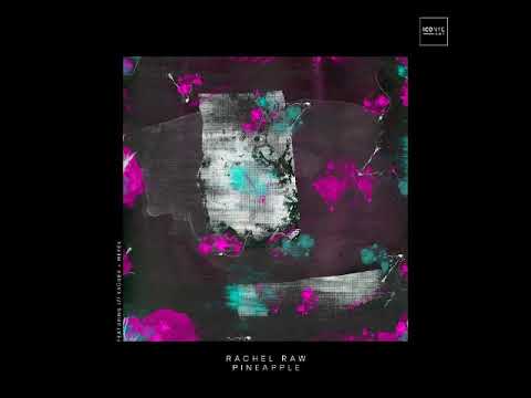 Rachel Raw - Pineapple (Original Mix) [ICONYC ONE]