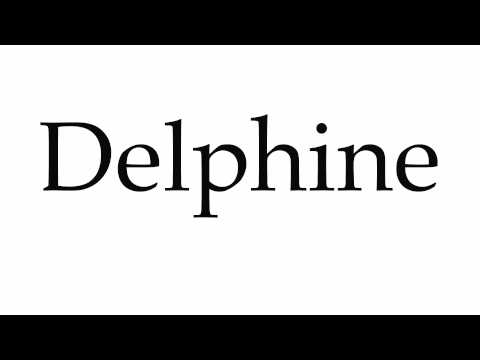 How to Pronounce Delphine