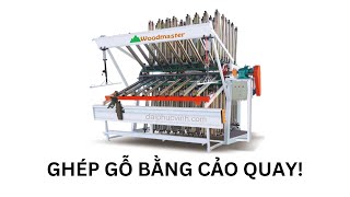 Máy Ghép gỗ Cảo quay tại Hà nội