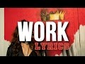 Rihanna Work Lyrics