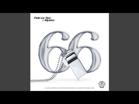 Felo Le Tee, Myztro - 66 (Official Audio)