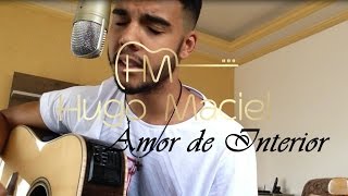 Luan Santana - Amor de Interior Part Camila Queiroz (Hugo Maciel)