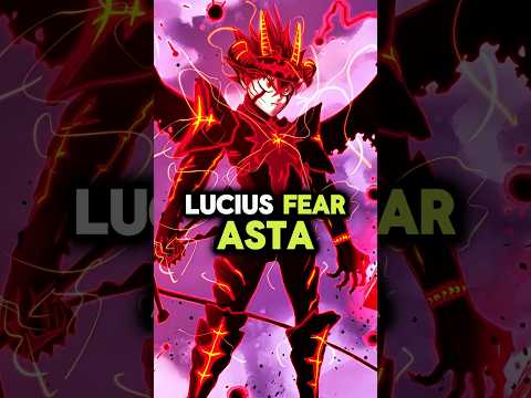 Why Lucius Waited So Long to Eliminate Asta – Explained!