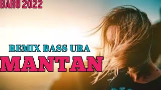 Download lagu MANTAN REMIX TERBARU 💥VIRAL TIKTOK ‼️ HIBURAN PESTA MAUMERE ‼️ LAGU PESTA ‼️ mp3