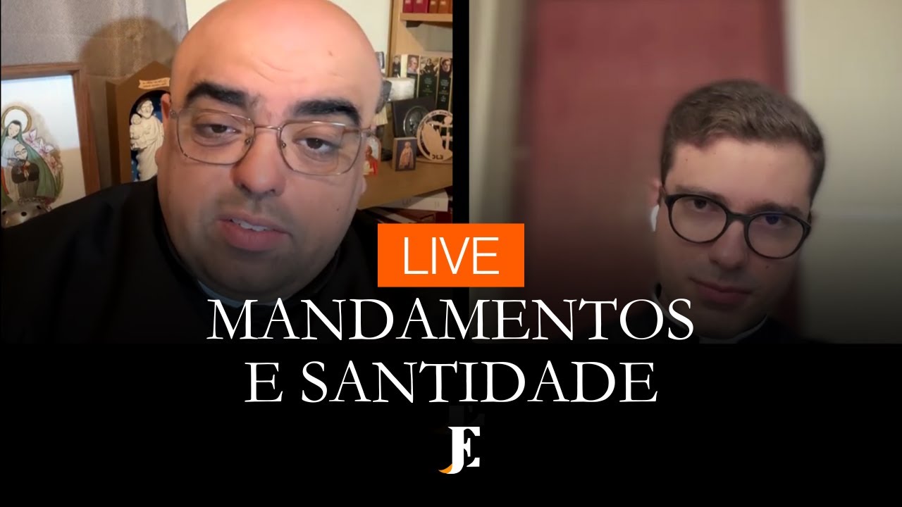 MANDAMENTOS E SANTIDADE – LIVE com Pe. Rodolfo dos Anjos