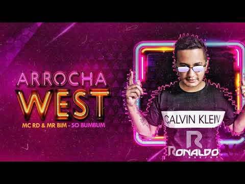 Arrocha West - Mc Rd & Mr Bim - So Bumbum (Dj Ronaldo 2021)