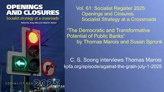 Socialist Register 2025: Openings and Closures. Socialist Strategy at a Crossroads