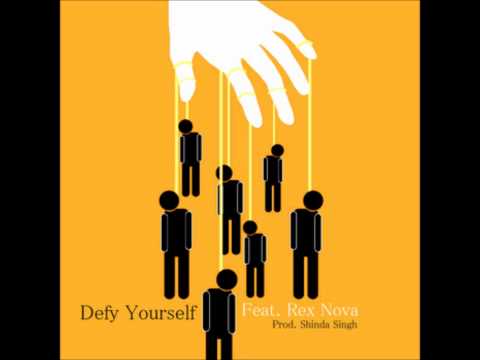 Defy Yourself (Feat. Rex Nova & Shinda Singh)