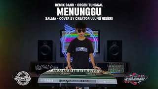 Download lagu MENUNGGU ‼️ - Salma || cover remix band × orgen tunggal mp3