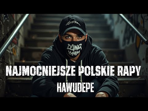 Najmocniejszy Polski Rap 2025 | Brutalna Prawda z Ulicy, Emocje i Energia - HAWUDEPE