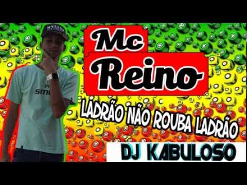 Mc Reino - Ladrão Não Rouba Ladrão Nova 2015