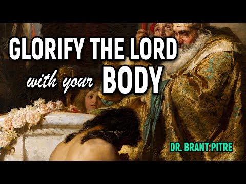 Glorify the Lord with Your Body