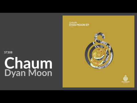 Chaum - Dyan Moon (Original Mix) Soundteller Records