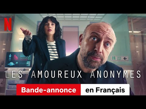 Les Amoureux anonymes (Saison 1) | Bande-Annonce en Français | Netflix