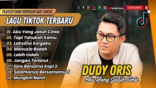 Download lagu DUDY ORIS - AKU YANG JATUH CINTA | TAPI TAHUKAH KAMU | LAKSANA SURGAKU || LAGU POP TERPOPULER 2025 mp3 Download lagu DUDY ORIS - AKU YANG JATUH CINTA | TAPI TAHUKAH KAMU | LAKSANA SURGAKU || LAGU POP TERPOPULER 2025 mp3