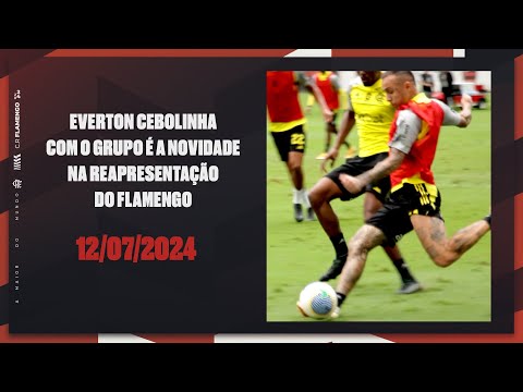 EVERTON CEBOLINHA WITH THE GROUP IS NEW IN THE REPRESENTATION OF FLAMENGO