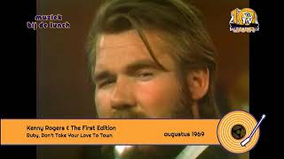 Kenny Rogers &amp; The First Edition - Ruby, Don&#39;t Take Your Love To Town (1969)