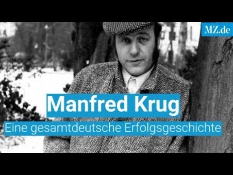 Manfred Krug - eine gesamtdeutsche Erfolgsgeschichte