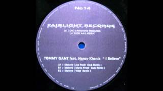 Tommy Gant Feat. Nancy Khania - I Believe (Joe Panic Remix) (2000)