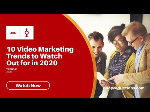 Video Marketing Trends 2020