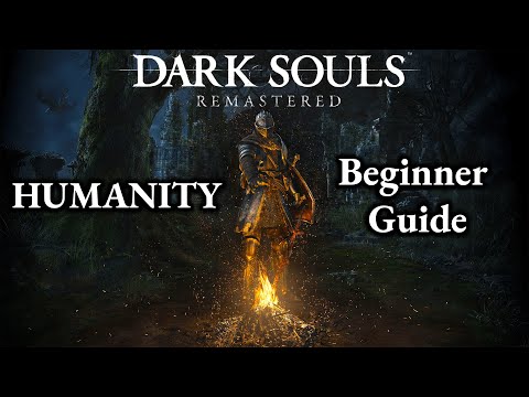 Dark Souls Remastered: Humanity Guide
