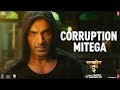 Corruption Mitega Dialogue Promo Satyameva Jayate 2 John Abraham Divya Khosla Kumar T Series