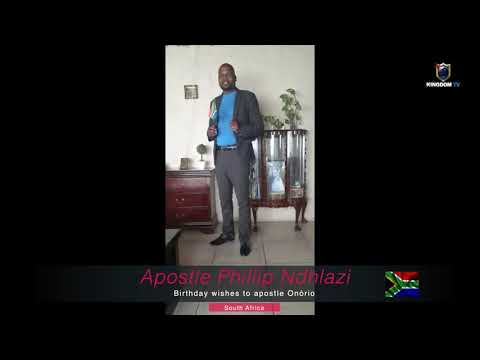 Apostle Phillip Ndhlazi birthday wishes to Apostle Onório Cutane