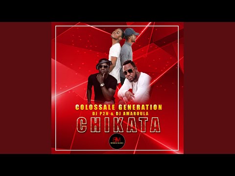 Chikata (feat. DJ P2N, DJ Amaroula)